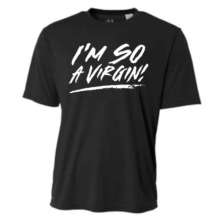 I Am So A Virgin Cute Gift Cooling Performance Crew T-Shirt