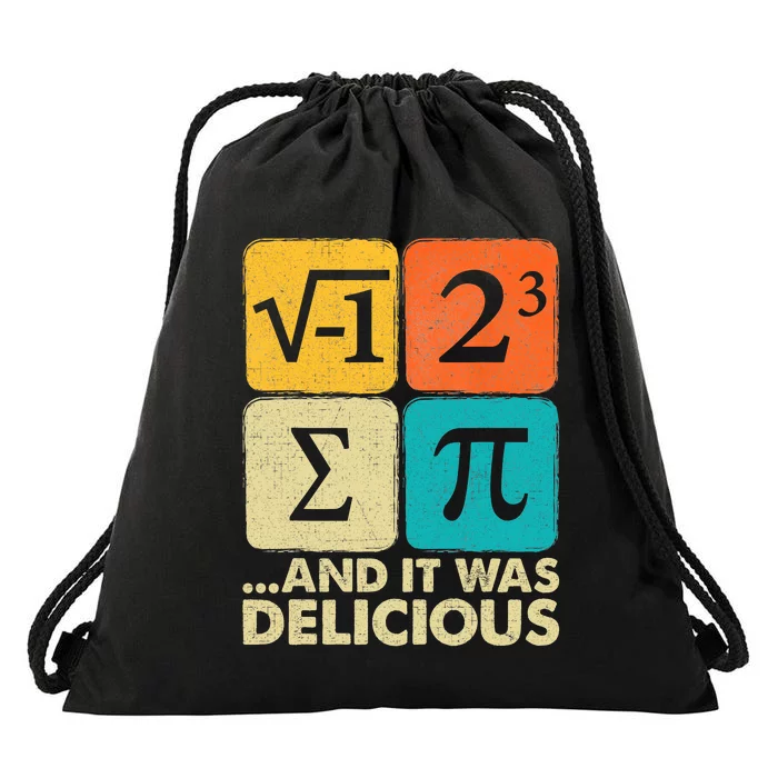 I Ate Some Pie And It Was Delicious Funny Pi Day Math Gifts Drawstring Bag