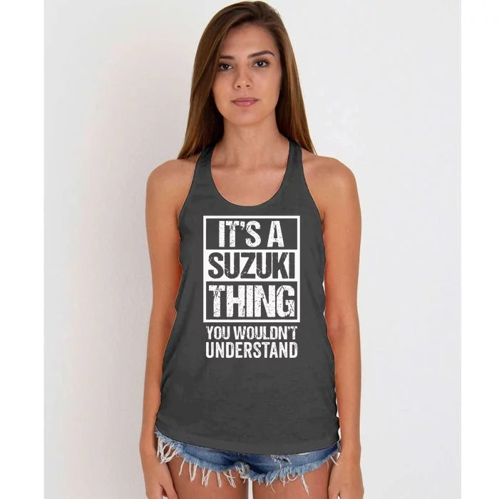 ItS A Suzuki Thing You WouldnT Understand Family Name Women's Knotted Racerback Tank