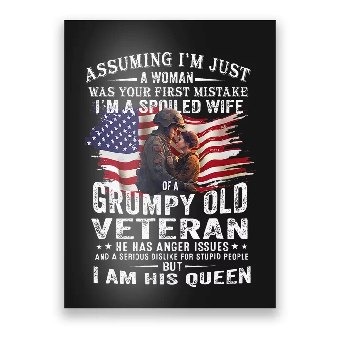 IM A Spoiled Wife Of A Grumpy Old Veteran Husband Wife Poster