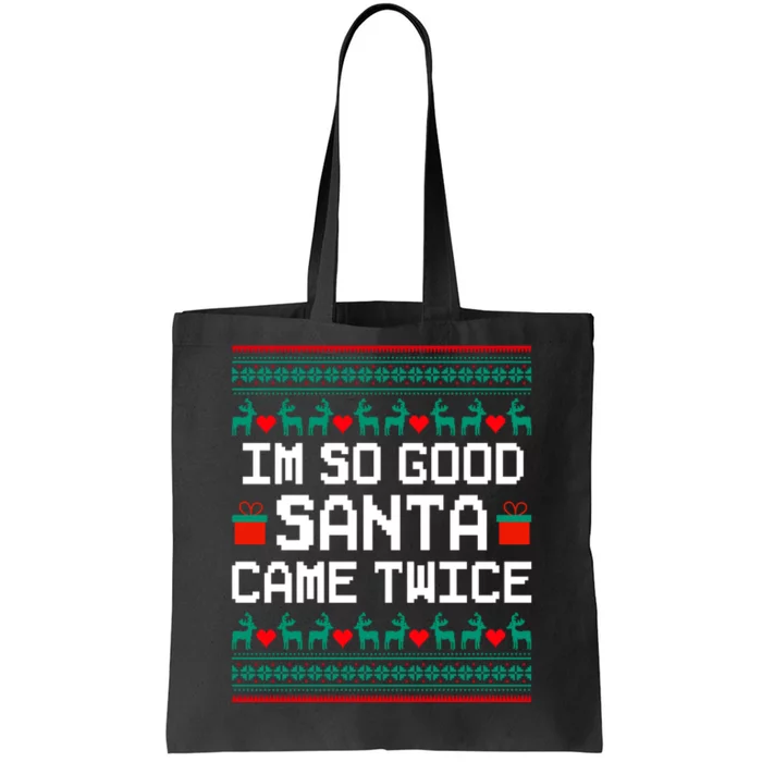 I Am So Good Santa Came Twice Couples Christmas Matching Tote Bag