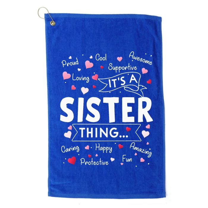 It's a Sister Thing Funny Sayings Cute Sister Mothers Day Platinum Collection Golf Towel