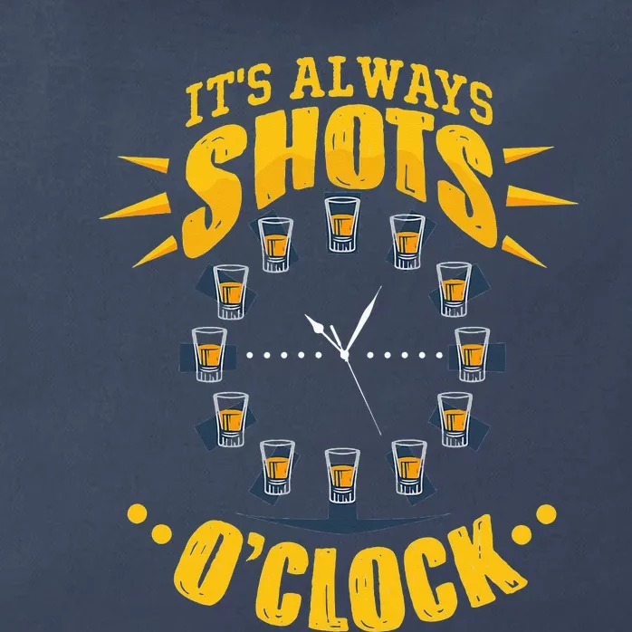 It's Always Shots O'Clock Tequila & Whiskey Lover Zip Tote Bag