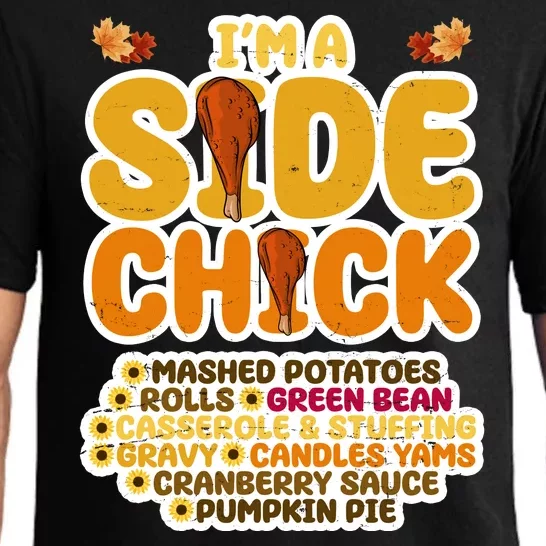 Im A Side Chick Funny Thanksgiving Dinner Pajama Set