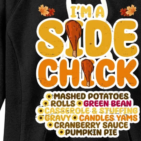 Im A Side Chick Funny Thanksgiving Dinner Women's Fleece Hoodie