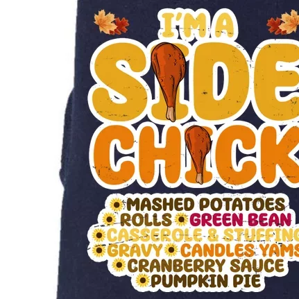 Im A Side Chick Funny Thanksgiving Dinner Doggie 3-End Fleece Hoodie