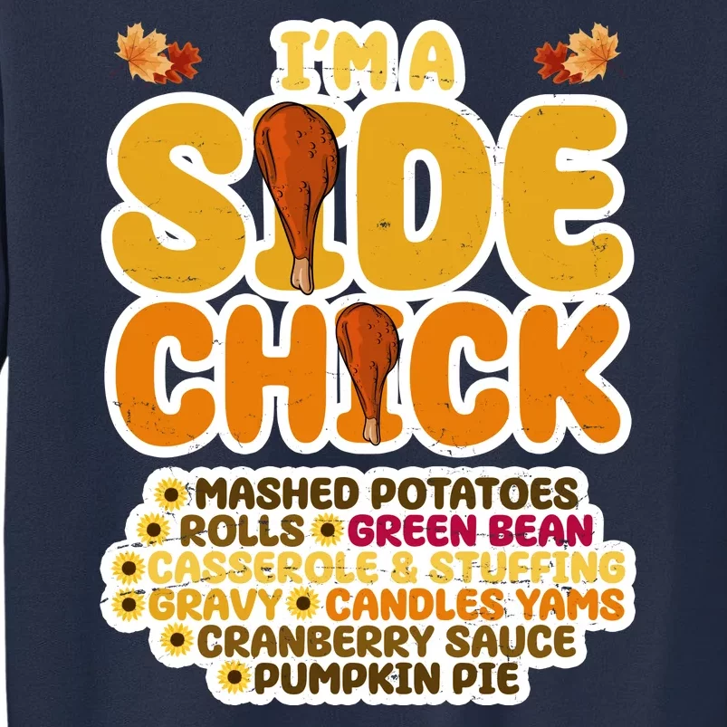 Im A Side Chick Funny Thanksgiving Dinner Sweatshirt