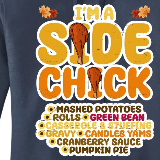 Im A Side Chick Funny Thanksgiving Dinner Women's Pullover Hoodie