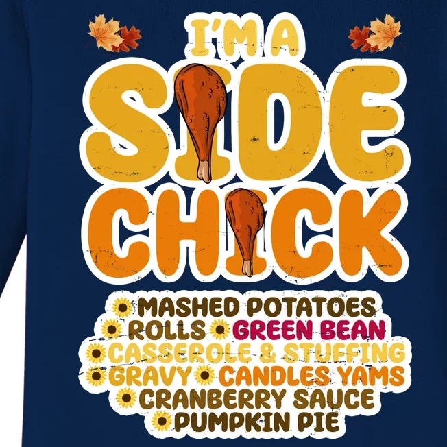 Im A Side Chick Funny Thanksgiving Dinner Baby Long Sleeve Bodysuit