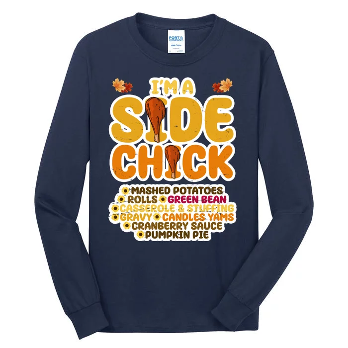 Im A Side Chick Funny Thanksgiving Dinner Tall Long Sleeve T-Shirt