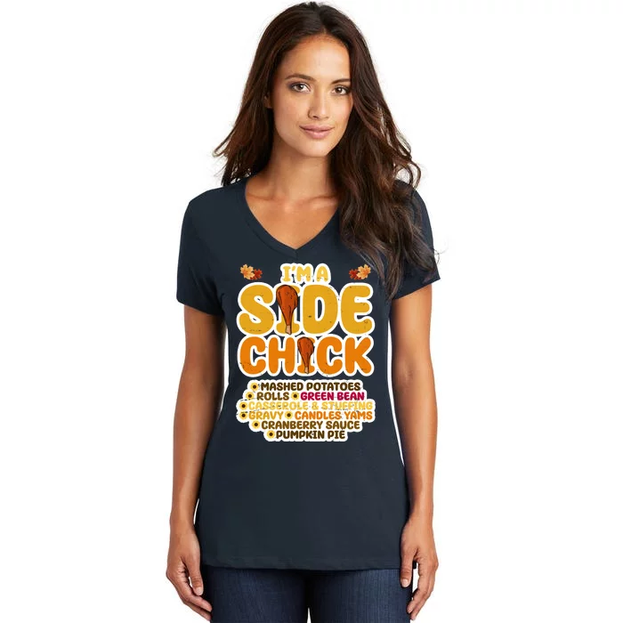 Im A Side Chick Funny Thanksgiving Dinner Women's V-Neck T-Shirt