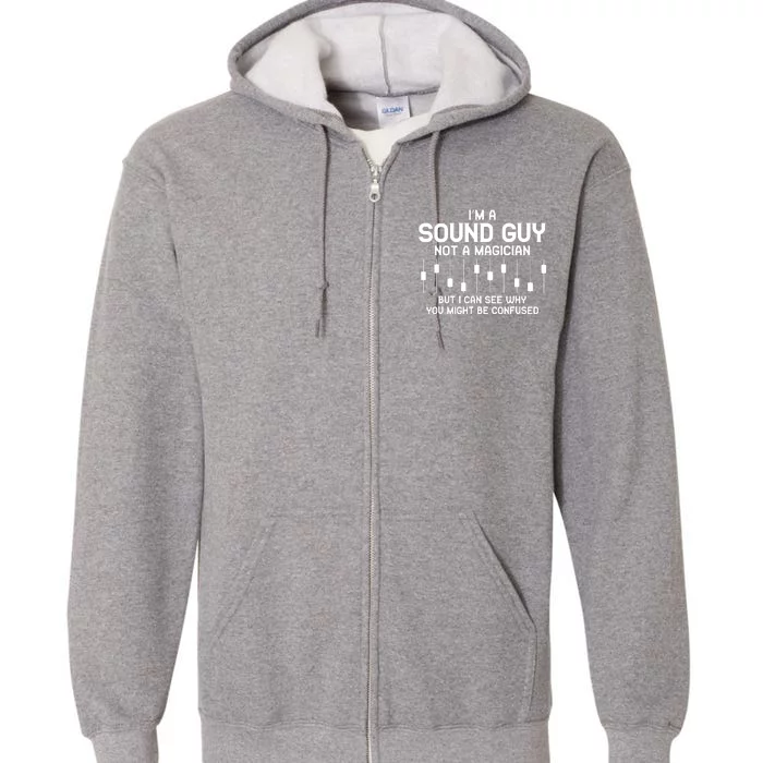 Im A Sound Guy Audio Engineer Tonmeister Mixer Gift Full Zip Hoodie