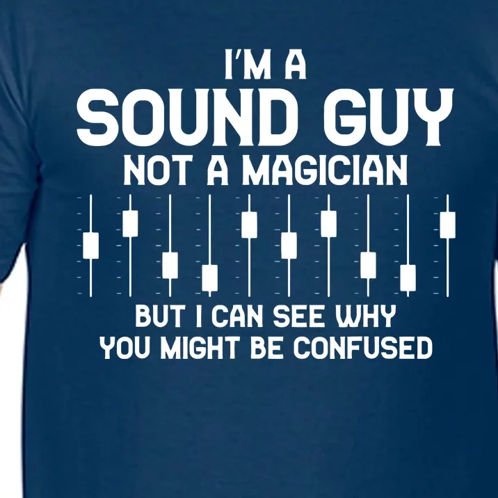 Im A Sound Guy Audio Engineer Tonmeister Mixer Gift Comfort Colors T-Shirt