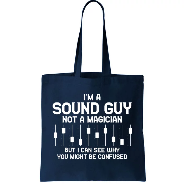 Im A Sound Guy Audio Engineer Tonmeister Mixer Gift Tote Bag