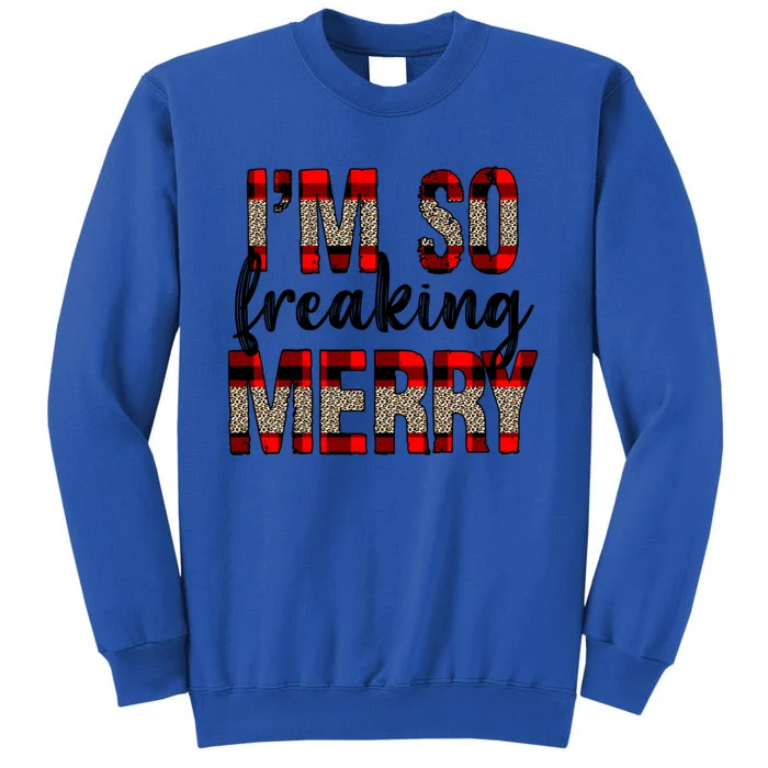 I Am So Freaking Merry Leopard Red Plaid Christmas Gift Tall Sweatshirt