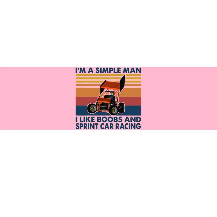 Im A Simple Man I Like Boobs And Sprint Car Racing Bumper Sticker