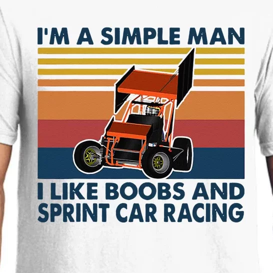 Im A Simple Man I Like Boobs And Sprint Car Racing Pajama Set