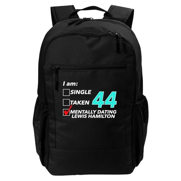 I Am Single Taken 44 Mentally Dating Lewis Hamilton Daily Commute Backpack