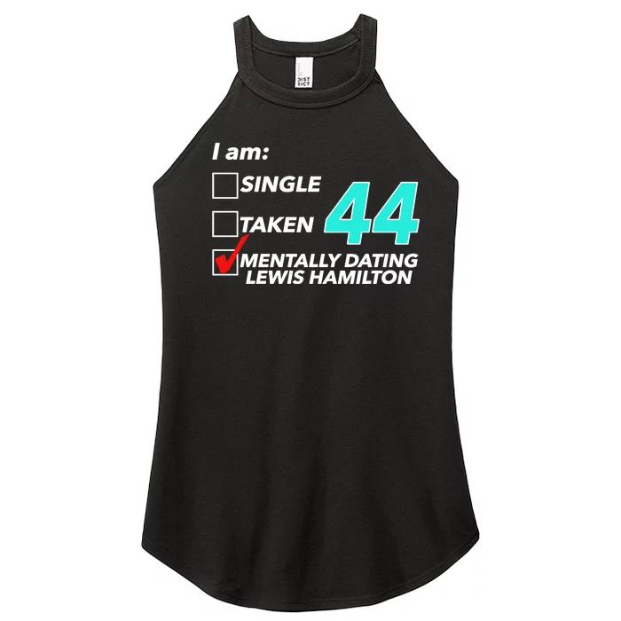 I Am Single Taken 44 Mentally Dating Lewis Hamilton Women’s Perfect Tri Rocker Tank