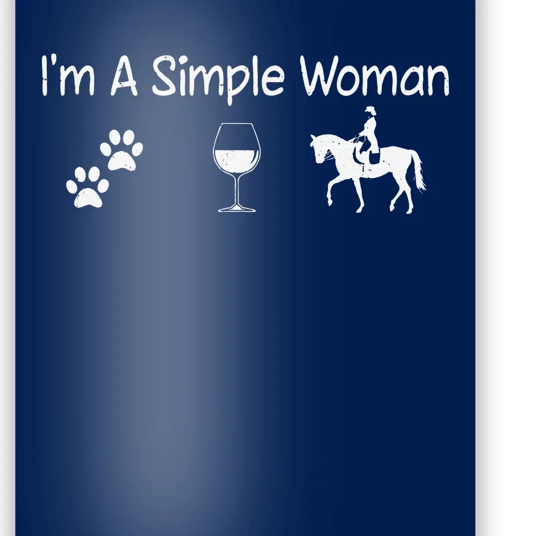 Im A Simple Woman Wine Dog Horse Tee For Mom Mothers Day Poster