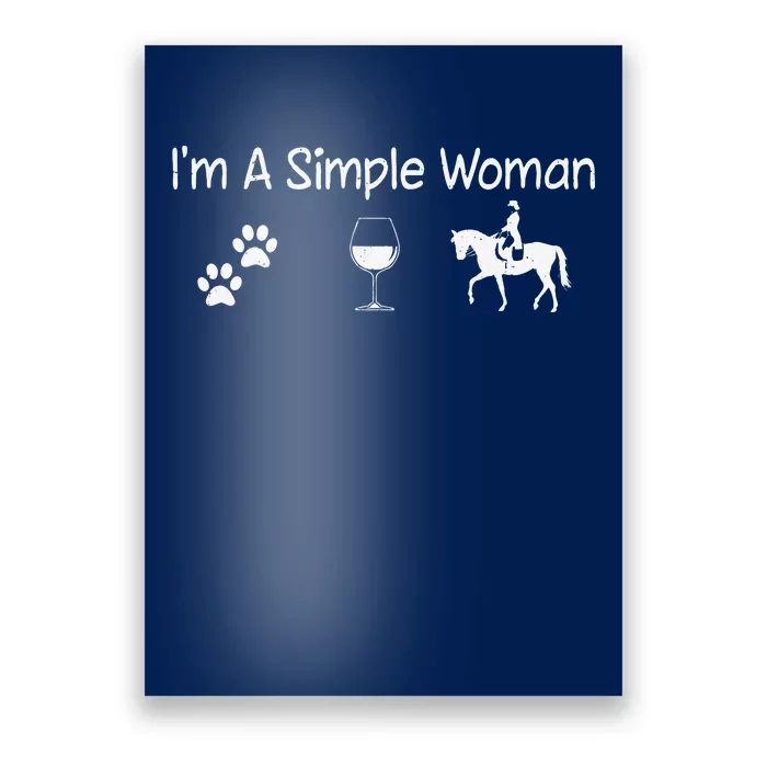 Im A Simple Woman Wine Dog Horse Tee For Mom Mothers Day Poster