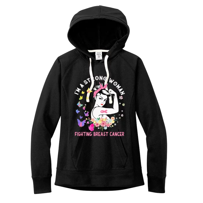 IM A Strong Woman Fighting Breast Cancer Women's Fleece Hoodie