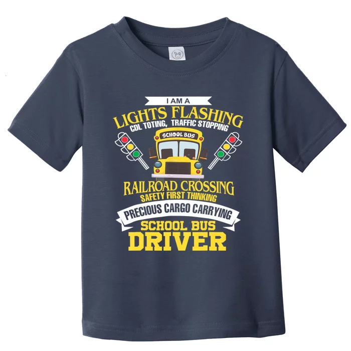 Im A School Bus Driver School Bus Driver Gift Toddler T-Shirt