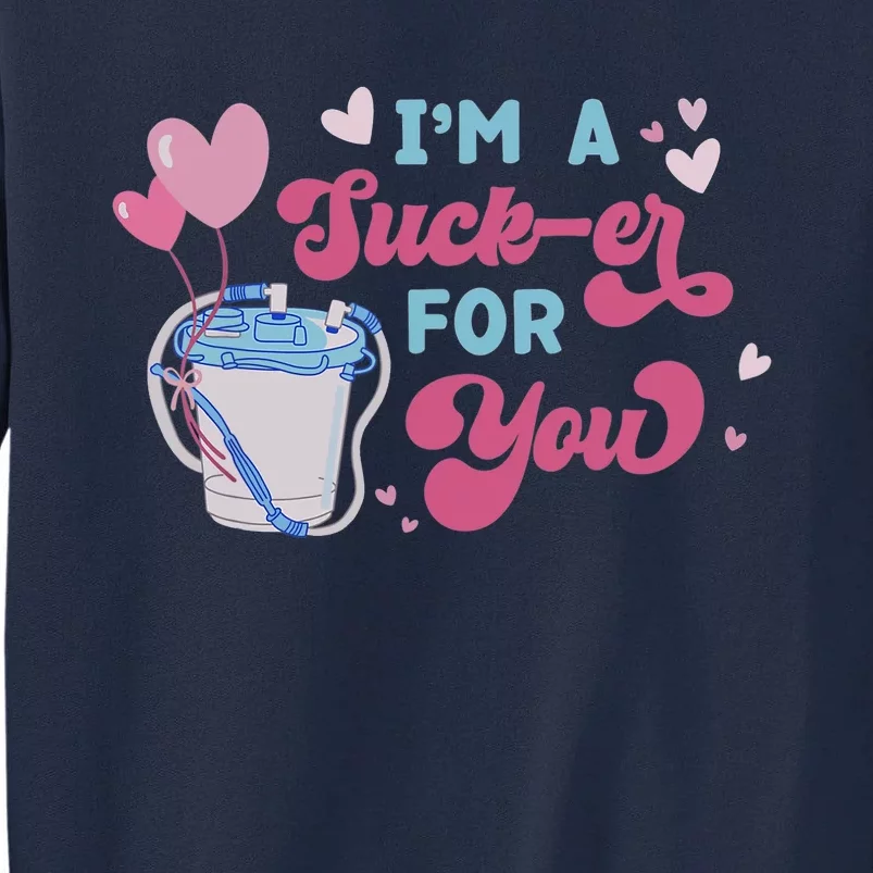 I'm A Sucker For You Funny CNA Nurse Happy Valentines Day Tall Sweatshirt