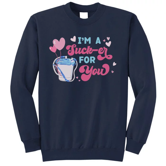 I'm A Sucker For You Funny CNA Nurse Happy Valentines Day Tall Sweatshirt