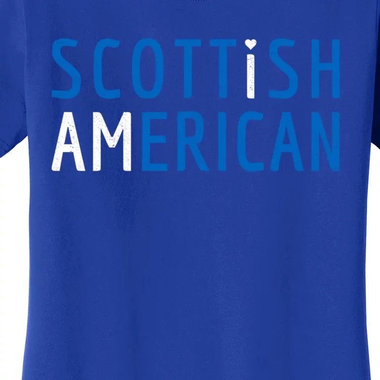 I Am Scottish American Funny Gift Scotland And America Pride Gift Women's T-Shirt