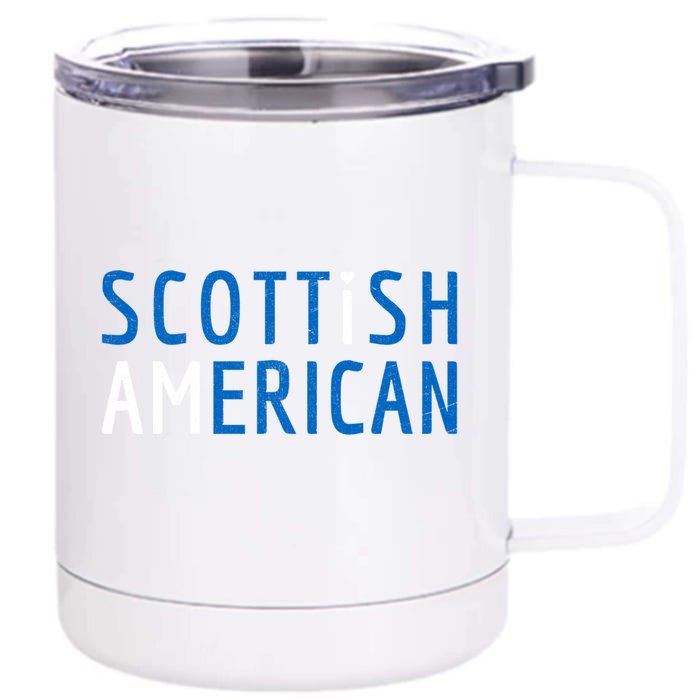 I Am Scottish American Funny Gift Scotland And America Pride Gift Front & Back 12oz Stainless Steel Tumbler Cup