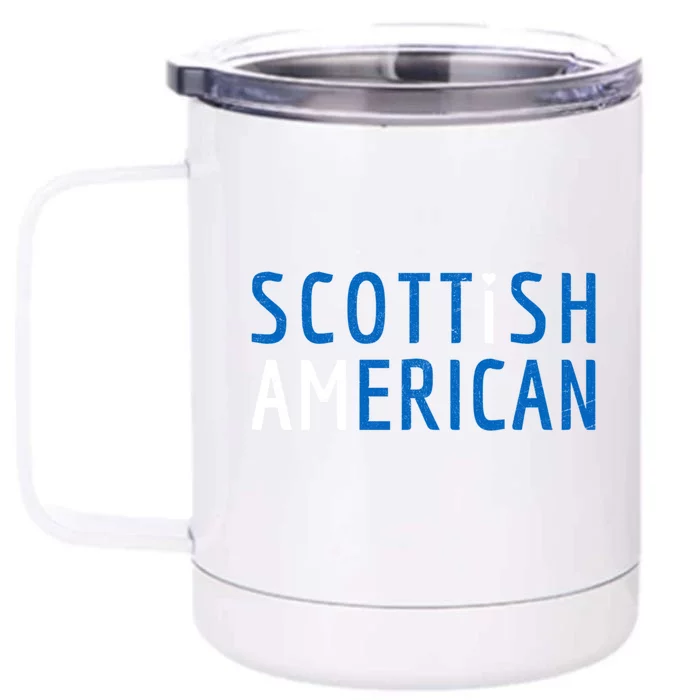 I Am Scottish American Funny Gift Scotland And America Pride Gift Front & Back 12oz Stainless Steel Tumbler Cup