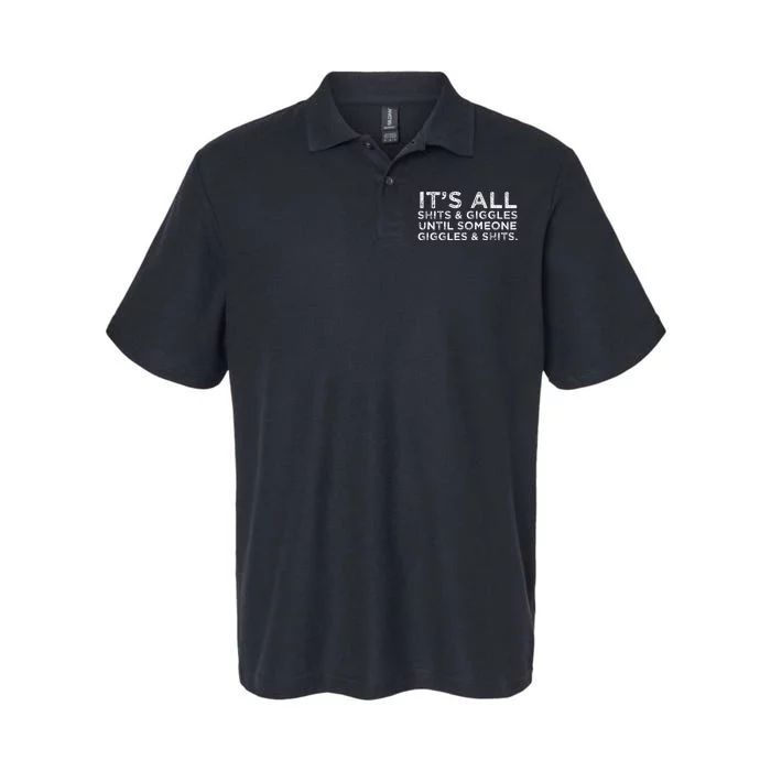 Its All Shits And Giggles Funny Adult Humor Friend Meme Gift Softstyle Adult Sport Polo