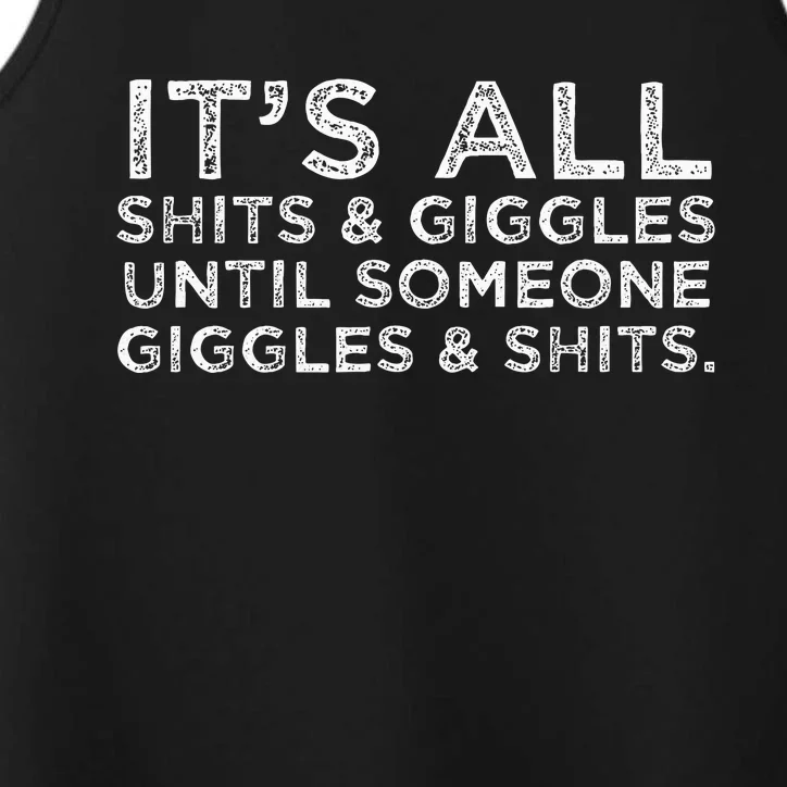 Its All Shits and Giggles Funny Adult Humor Friend Performance Tank