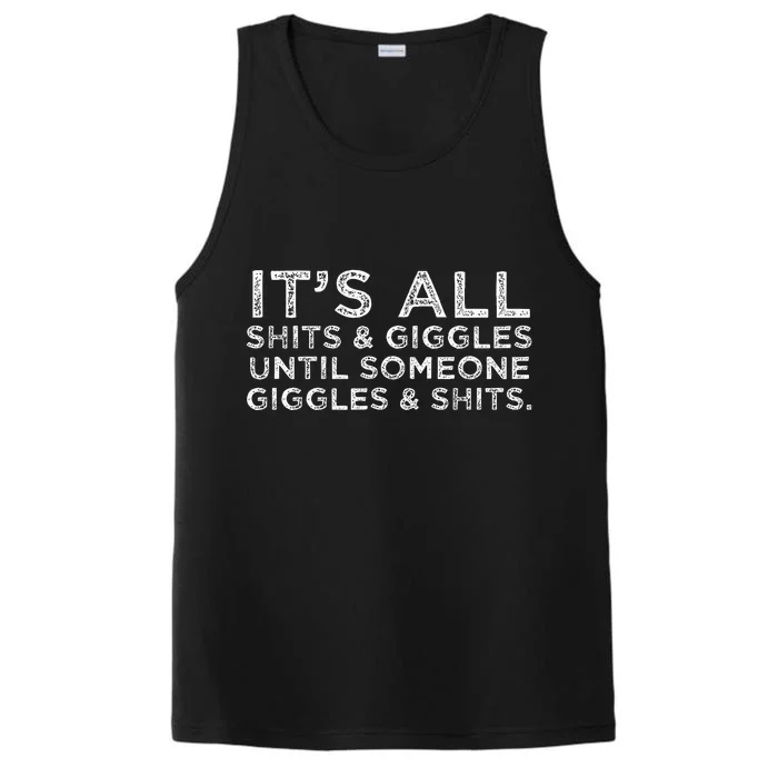 Its All Shits and Giggles Funny Adult Humor Friend Performance Tank