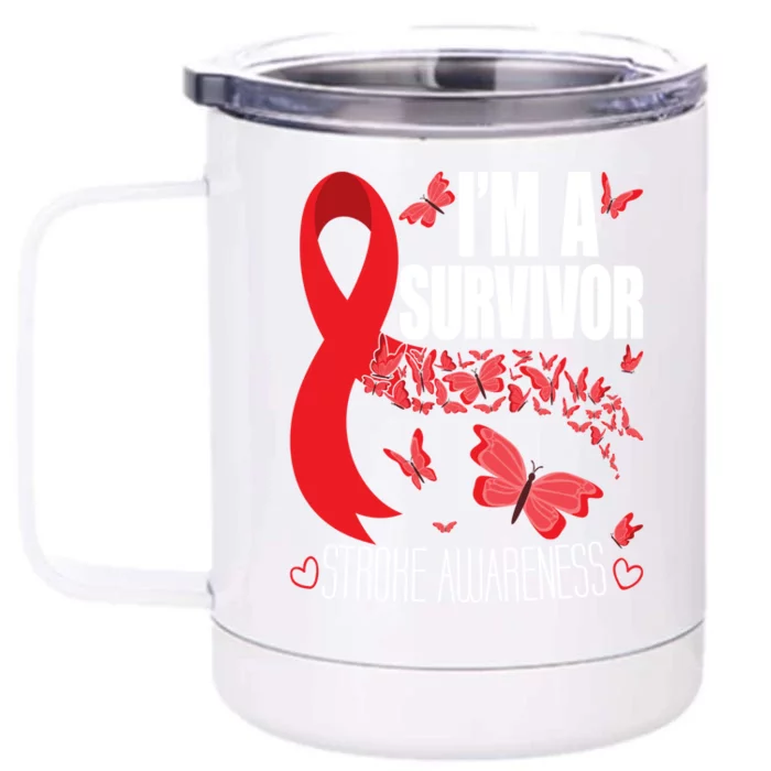 I'm A Survivor Stroke Awareness Cute Gift Red Ribbon Brain Attack Cool Gift Front & Back 12oz Stainless Steel Tumbler Cup