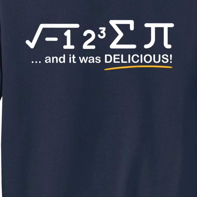 I Ate Some Pi Funny Pi Day & Math Lover Gift Sweatshirt