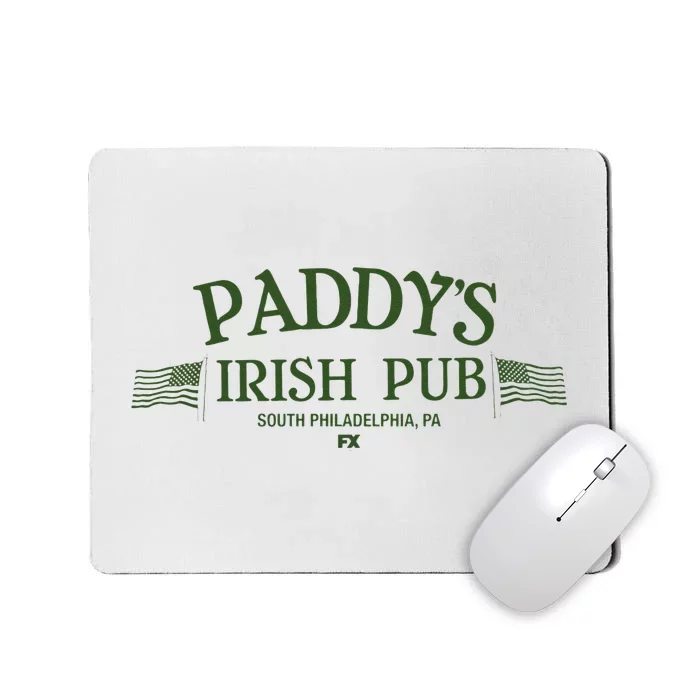 Its Always Sunny In Philadelphia Paddys Irish Pub Mousepad