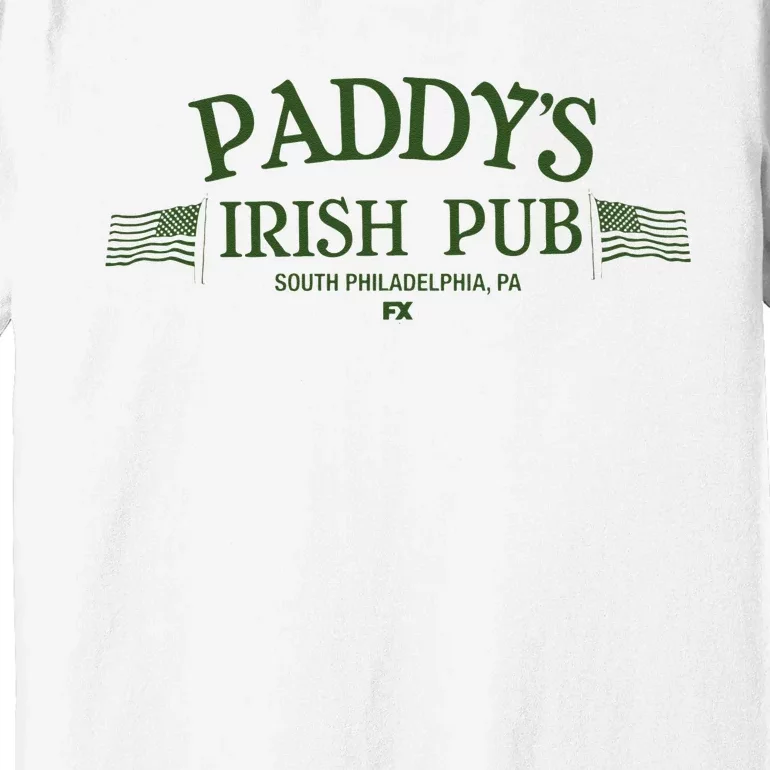 Its Always Sunny In Philadelphia Paddys Irish Pub Premium T-Shirt