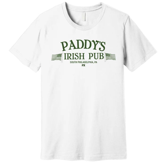 Its Always Sunny In Philadelphia Paddys Irish Pub Premium T-Shirt