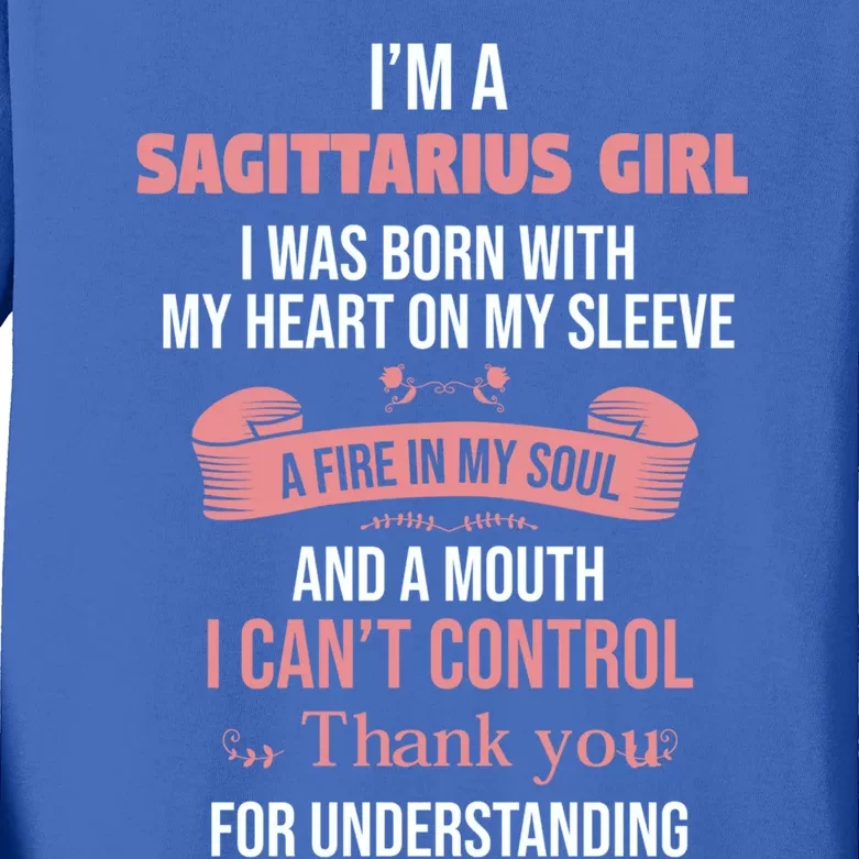 Im A Sagittarius Thanks For Understanding Horoscope Great Gift Kids Long Sleeve Shirt