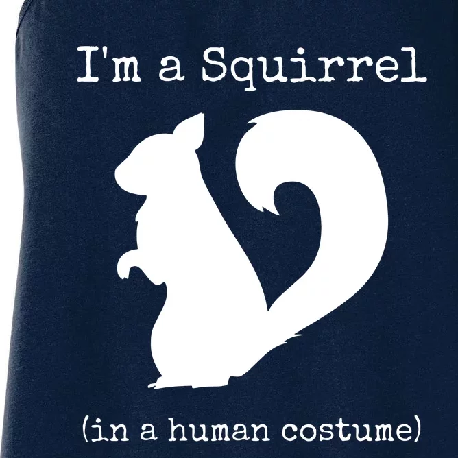 I'm A Squirrel In A Human Costume Funny Novelty Halloween Women's Racerback Tank