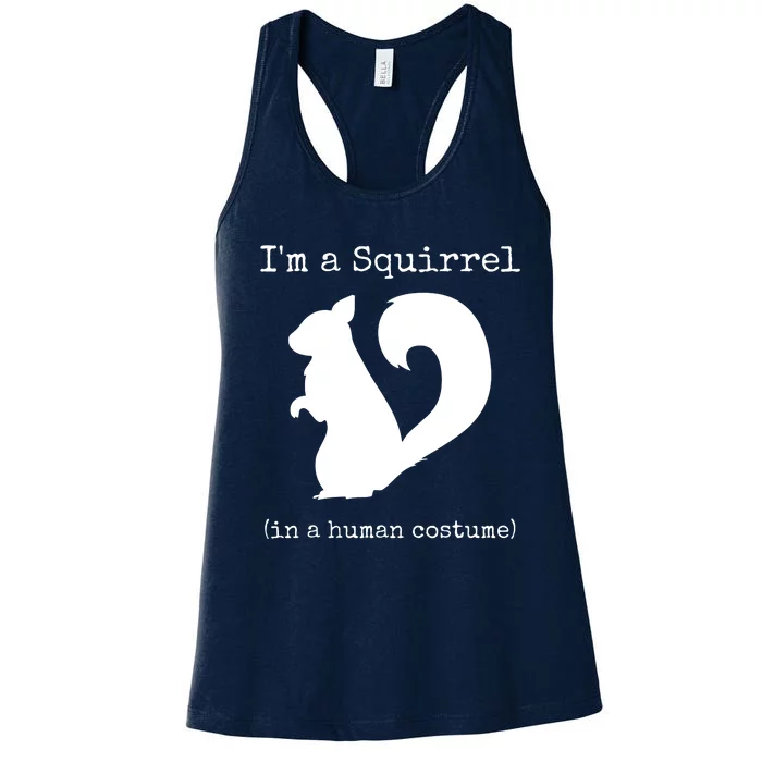 I'm A Squirrel In A Human Costume Funny Novelty Halloween Women's Racerback Tank