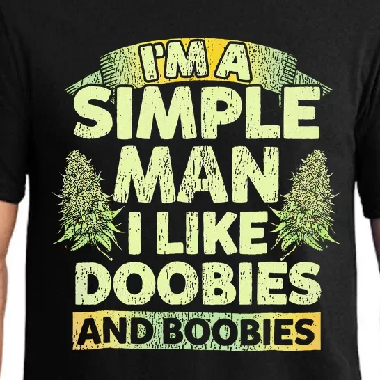 I'm A Simple Man I Like Doobies And Boobies Weed 420 Pajama Set