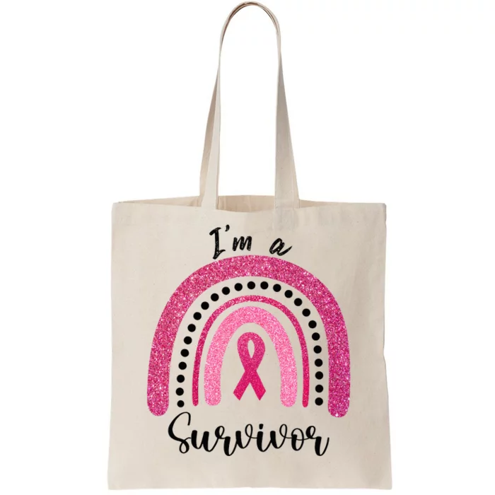 Im a Survivor Breast Cancer Survivor Gifts Tote Bag