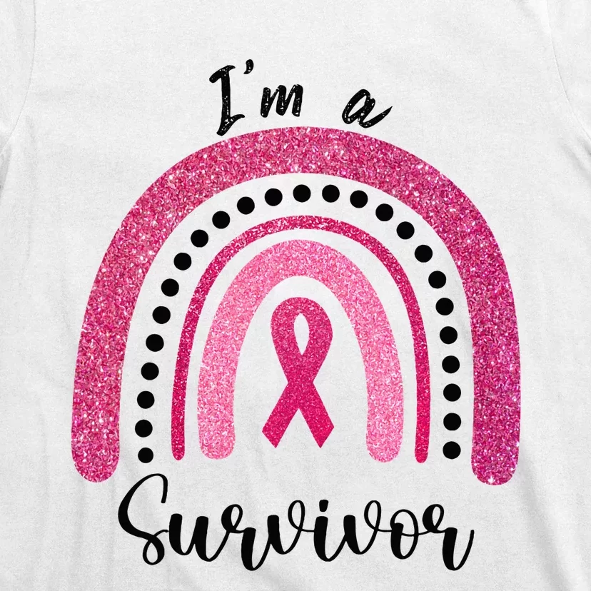 Im a Survivor Breast Cancer Survivor Gifts T-Shirt