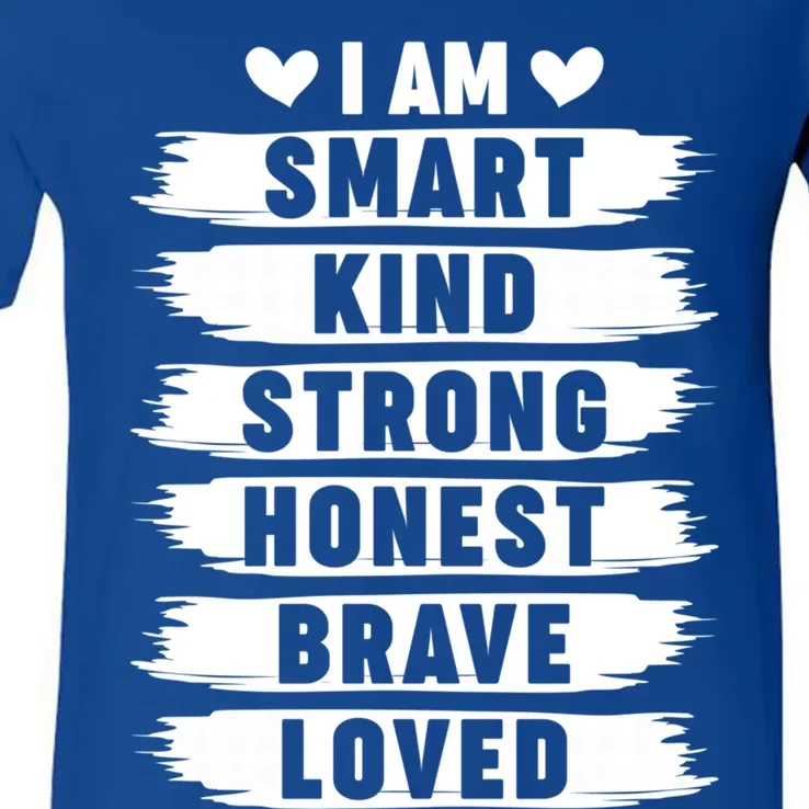 I Am Smart Kind Strong Honest Brave Inspirational Quote Gift V-Neck T-Shirt