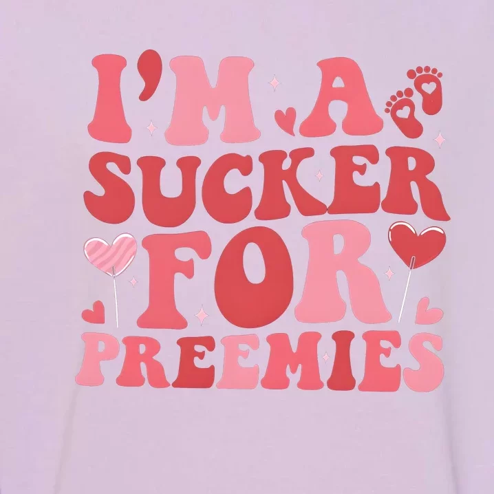 IM A Sucker For Freemies Neonatal Icu Nurse Garment-Dyed Sweatshirt