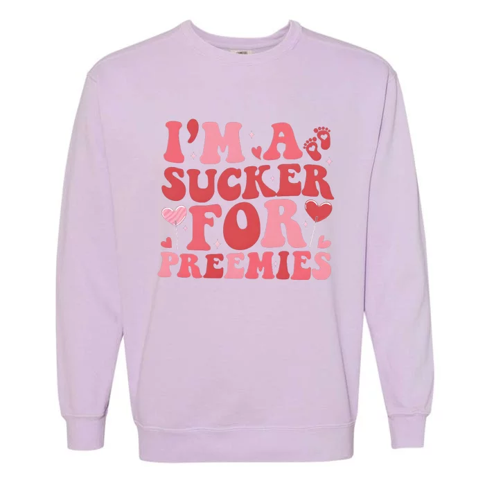 IM A Sucker For Freemies Neonatal Icu Nurse Garment-Dyed Sweatshirt