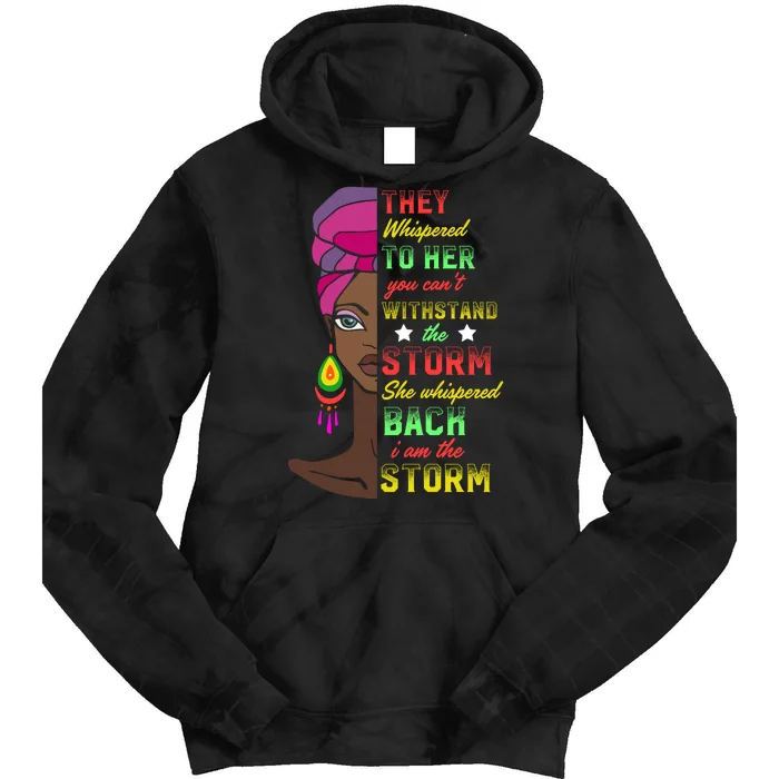 I Am Storm Melanin African Black History Month Tie Dye Hoodie